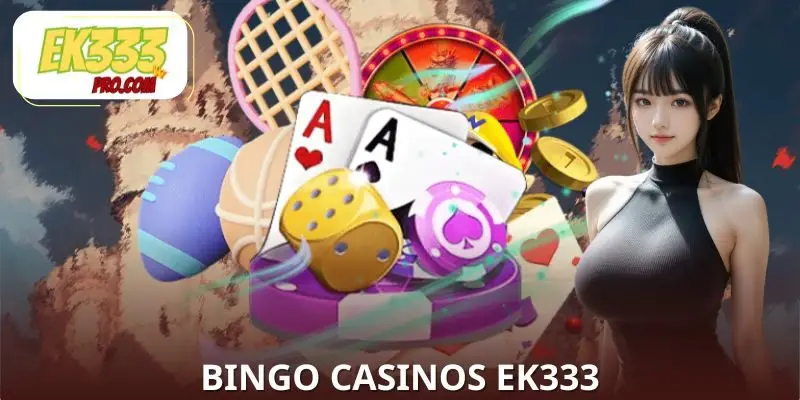 bingo casinos EK333