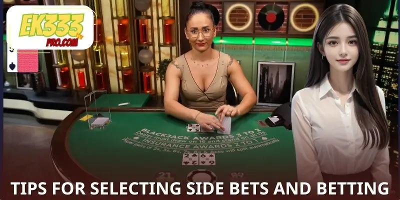 Tips for Selecting Side Bets and Betting Amounts Tips for Selecting Side Bets and Betting Amounts