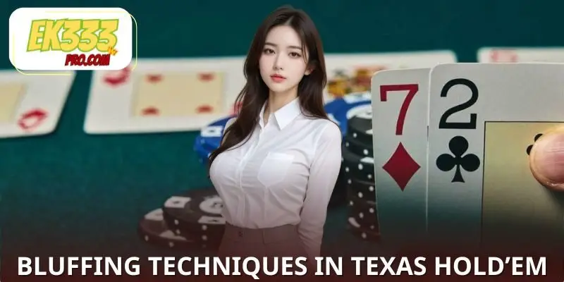 bluffing techniques in texas hold’em