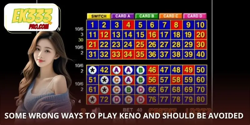 Some wrong ways to play Keno and should be avoided when betting Some wrong ways to play Keno and should be avoided when betting