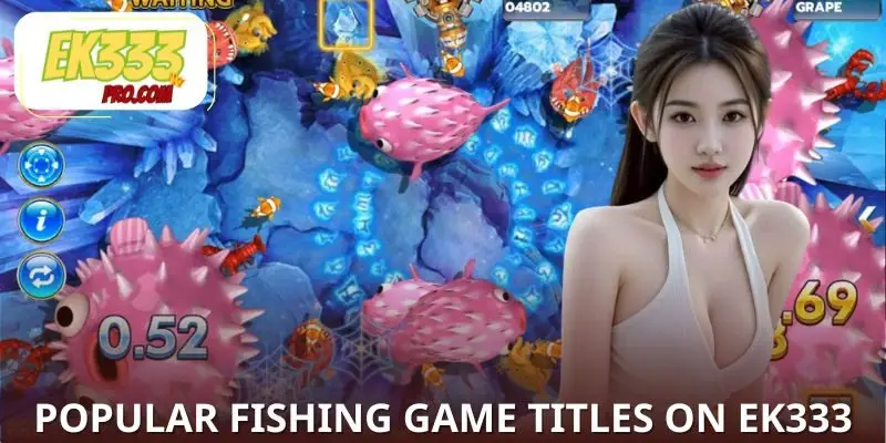 popular fishing game titles on EK333