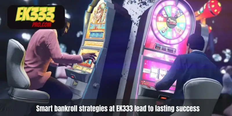 Smart bankroll strategies at EK333 lead to lasting success Smart bankroll strategies at EK333 lead to lasting success