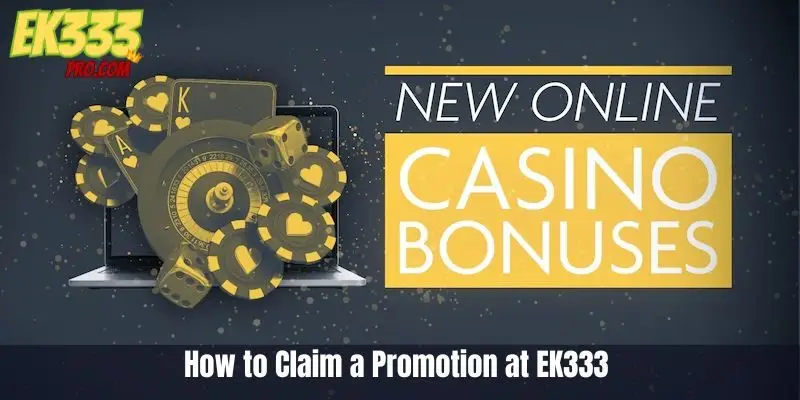 EK333 এ কীভাবে একটি প্রোমোশন দাবি করবেন